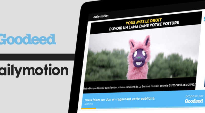 Dailymotion fait le choix de la publicité solidaire avec Goodeed