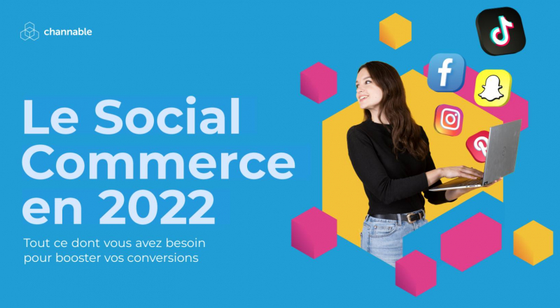 Ebook : comment réussir sa stratégie social commerce en 2022