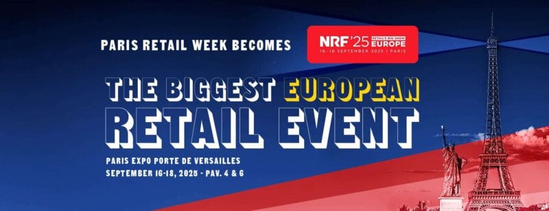 La Paris Retail Week importe le NRF Retail’s Big Show en Europe