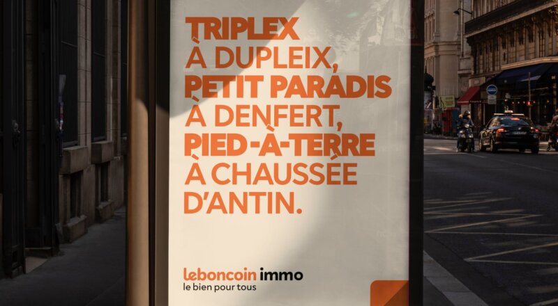Leboncoin immo affirme son leadership avec une campagne qui joue admirablement avec les mots et Paris 