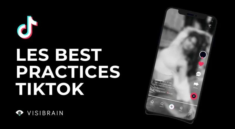 TikTok pour les marques : les bonnes pratiques 2025 selon Visibrain