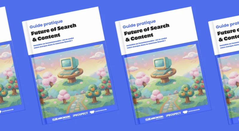 Indispensable : ce guide des nouveaux enjeux du search par le Club Annonceurs