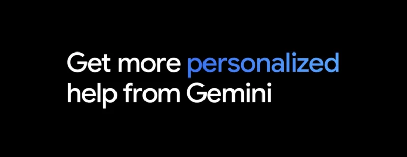 Avec « Personal Intelligence », l’IA de Google s’invite dans votre intimité Agrégateur : Les publicités - gemini personal intelligence top