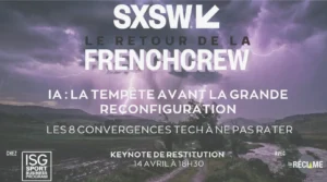 Le meilleur récap de SXSW 2026*, c’est le 14 avril ! Et vous êtes invités Le meilleur récap de SXSW 2026*, c’est le 14 avril ! Et vous êtes invités