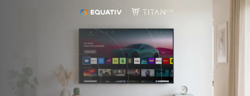 La pub vidéo programmatique débarque sur les écrans d’accueil des TV Titan OS grâce à Equativ