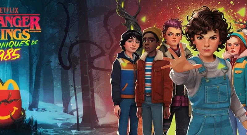 Des jouets Stranger Things chez McDonald’s pour Chroniques de 1985