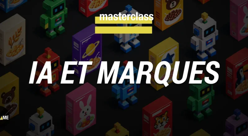 Masterclass : exister, créer et décider en tant que marque à l&rsquo;heure de l&rsquo;IA